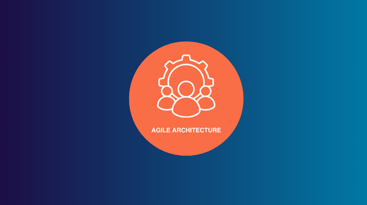 Agile Architecture